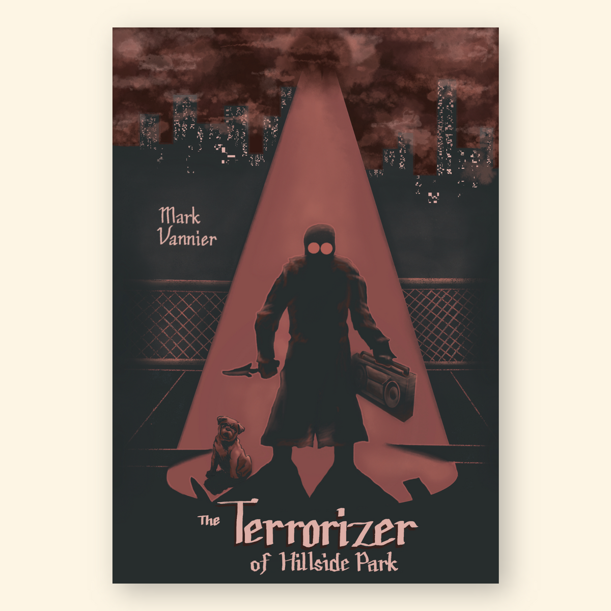 The Terrorizer of Hillside Park by Mark Vannier
